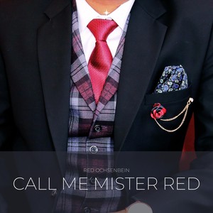 Call Me Mister Red