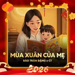Mùa Xuân Của Mẹ (Remix)