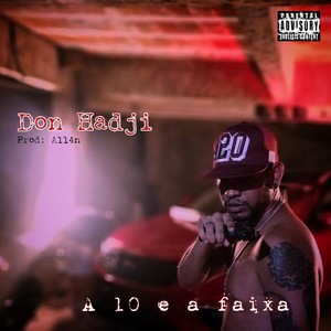 A 10 e a Faixa (Explicit)