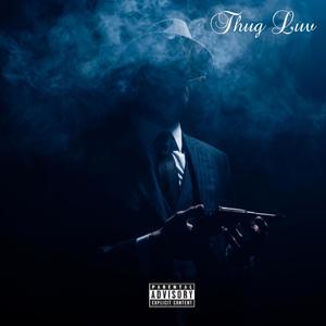 Thug Luv (Explicit)