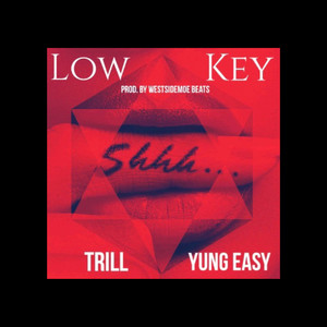 Low Key (Explicit)