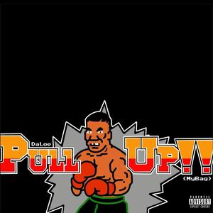 PullUP (My Bag) [Explicit]