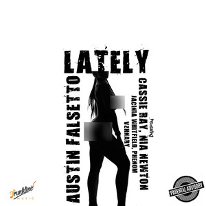 Lately(Be My) (Explicit)