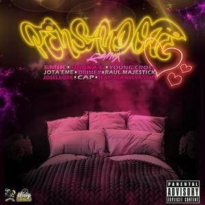 Pensandote (feat. Jota'Eme, Emik, Young Cross, Danna-E, Joseleqke, Raul Majestick, CAP & Scartt) [Remix] [Explicit]