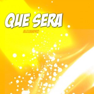 Que Sera