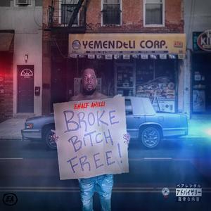 BROKE ***** FREE (Explicit)