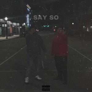 SAY SO (Explicit)