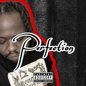 Perfection (Explicit)