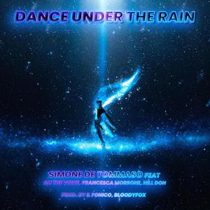 Dance Under The Rain (feat. Ali The Voice, Francesca Morrone & Hill Don)