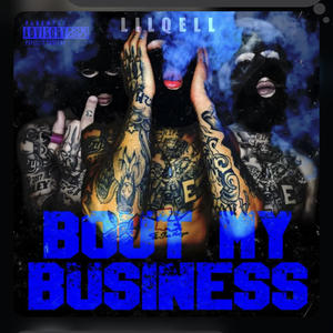 Bout My Business (Explicit)