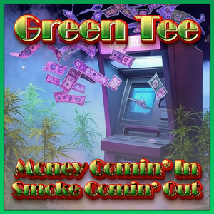Money Comin' in (Smoke Comin' out) (Explicit)
