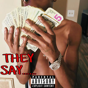 THEY SAY (Explicit)