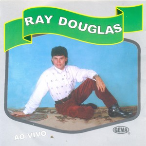 Ray Douglas ao Vivo