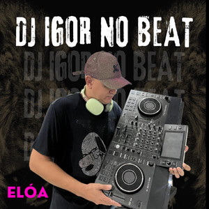 DJ IGOR NO BEAT