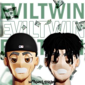 Evil Twin (feat. Sixkyboii) [Explicit]