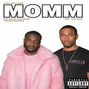 MOMM (feat. TheBoyWhoRapz) (Explicit)