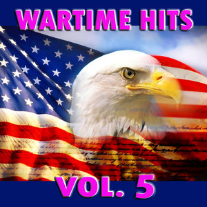 Wartime Hits, Vol. 5