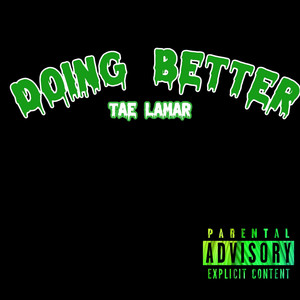 Doing Better (Explicit)