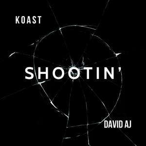 Shootin' (Explicit)