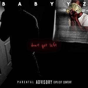 Don't Get Left (feat. Babyclucka_) [Radio Edit]