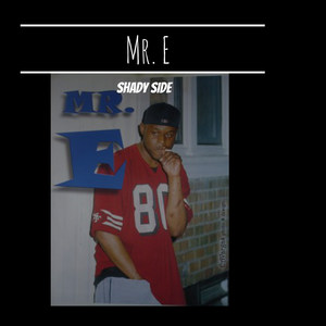 Shady Side(feat. Mr.E) (Explicit)