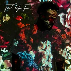 Take Your Time (Explicit)