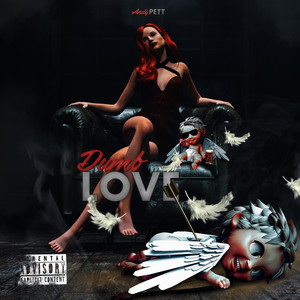 Dumb Love (Explicit)