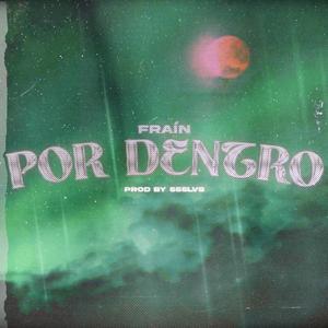 POR DENTRO (feat. 555LVS)