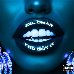 You Got It (Explicit)