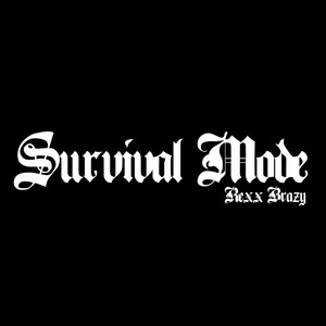 Survival Mode (Explicit)