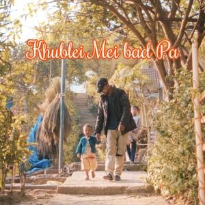 Khublei Mei bad Pa (feat. DAPYN)