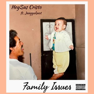 Family Issues (feat. Juuggaknot) (Explicit)