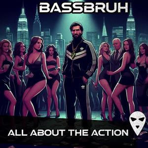 All About The Action (feat. Criminal Records Hardbass) [Extended Mix]