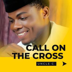 Call on the cross
