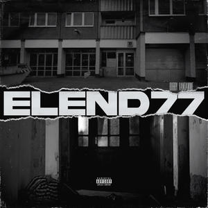 Elend 77 (Explicit)