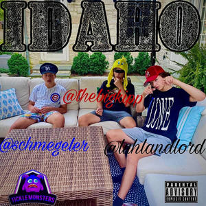 Idaho (feat. Schmegle & LandLord) (Explicit)