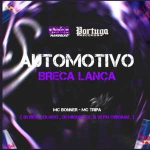 Automotivo Breca Lança (Explicit)