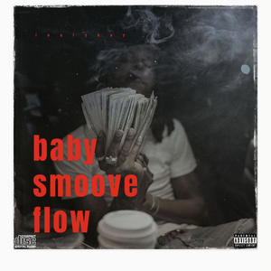 Baby smoove flow (Explicit)