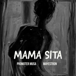 Mama Sita (feat. Mayestron) [Explicit]