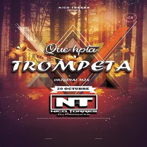 Que Hpta Trompeta