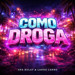 Como Droga (feat. LANDO)