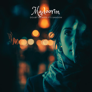 Doubt Weaves It’s Shadow
