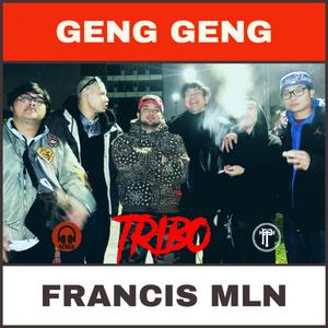 GENG GENG (FRANCIS MLN) [Explicit]