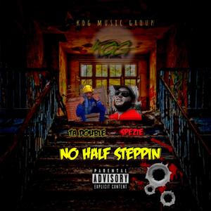 No Half Steppin (Explicit)