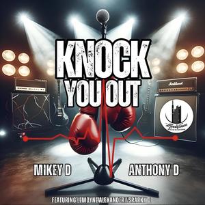 Knock You Out (feat. Sparky D & Lemoyne Alexander)