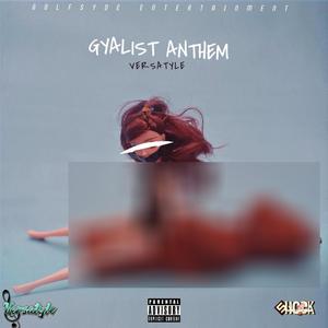 Gyalist Anthem (Explicit)