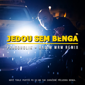 Jedou Sem Benga (Radim WRW Remix|Explicit)