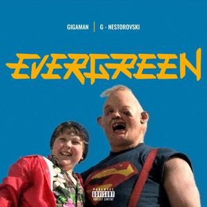 EVERGREEN (Explicit)