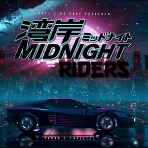 Midnight Riders (feat. THREEZEE) (Explicit)