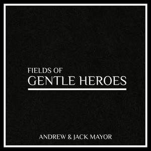 Fields of Gentle Heroes